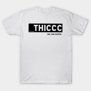 Thiccc T-Shirt